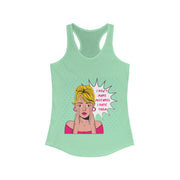 I Don't Make Mistakes - Women's Ideal Racerback Tank