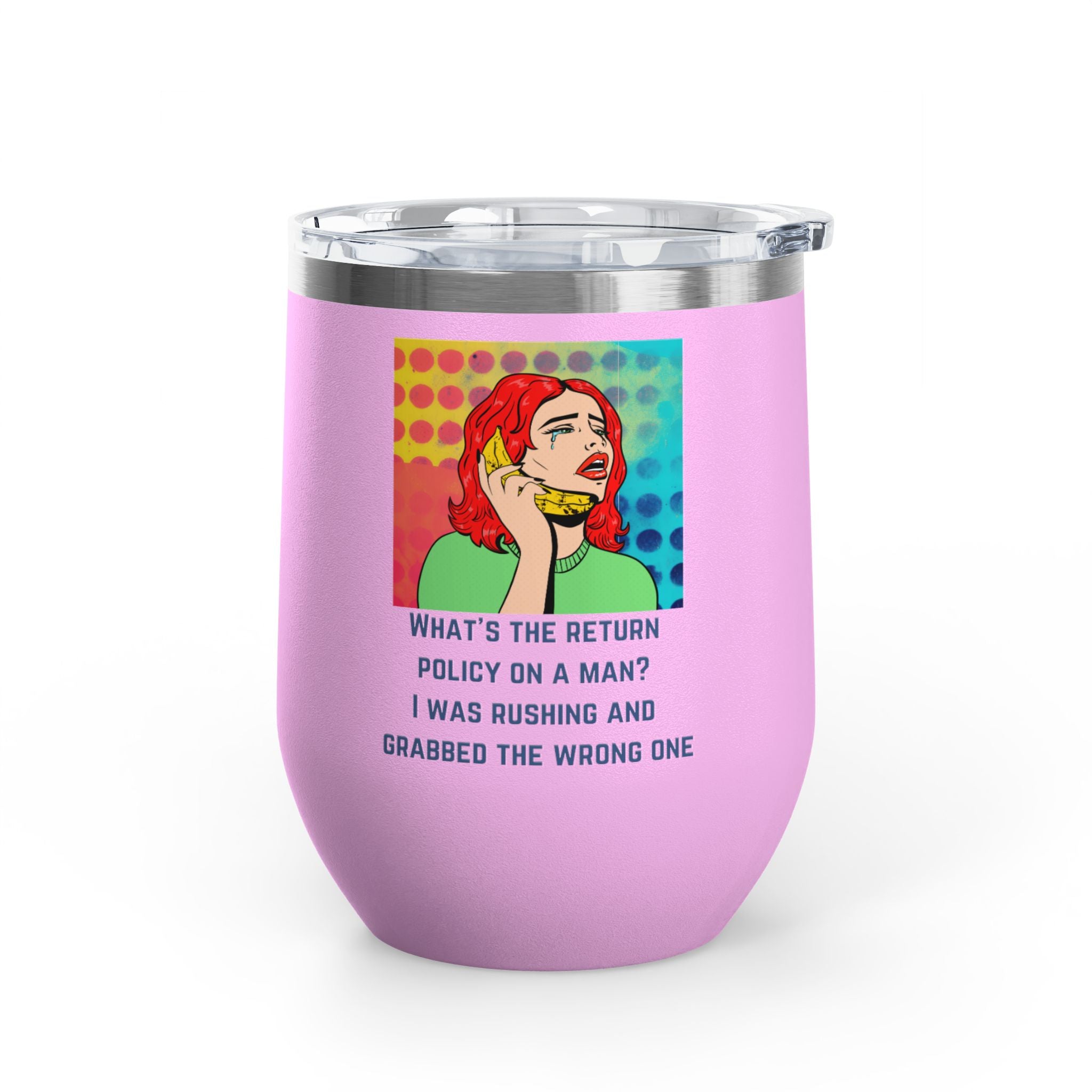 Return Policy on a Man Pop Art Wine Tumbler - Stainless Steel 12oz