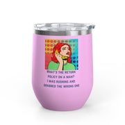Return Policy on a Man Pop Art Wine Tumbler - Stainless Steel 12oz