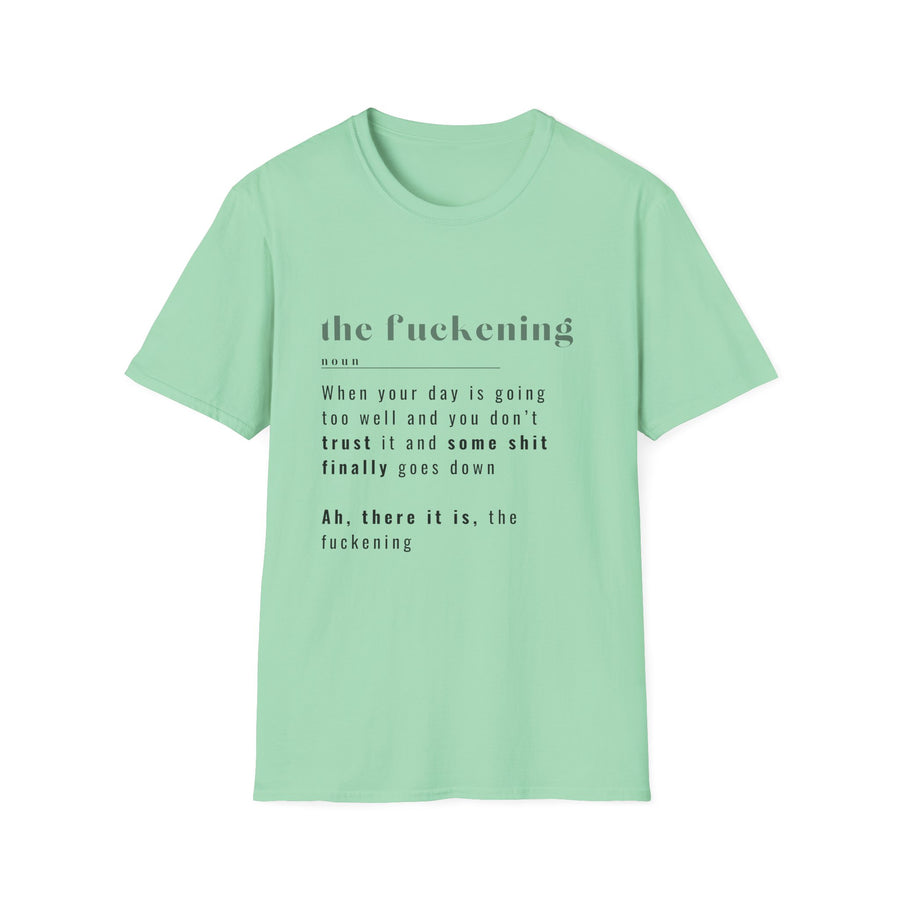 The Fuckening - Unisex Softstyle T-shirt