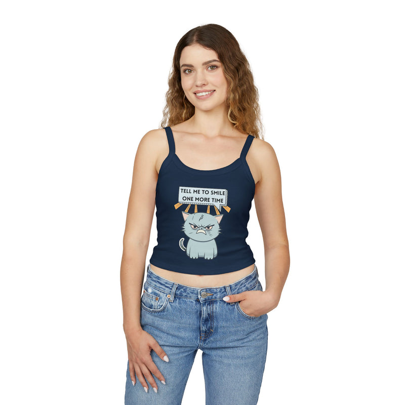Spaghetti Tank: "Tell Me To Smile One More Time" Sassy Cat Crop Top