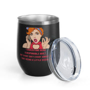 Responsible Adult Pop Art Wine Tumbler - Stainless Steel 12oz