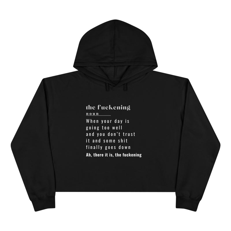 Crop Hoodie — Minimal Text Definition 'the Fuckening' Cropped Pullover Hooded Sweatshirt