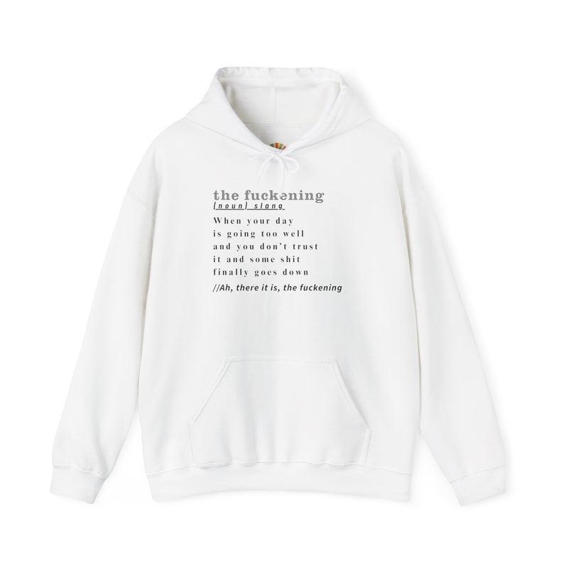 Graphic Hoodie — Minimalist 'the fuckening' Definition Hooded Sweatshirt