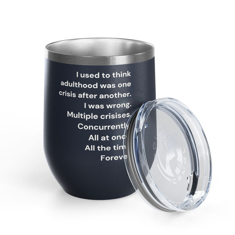 12 oz Wine Tumbler — Adulthood Stainless Steel Insulated Cup Pairs Perfectly with Patio for Day Drinking