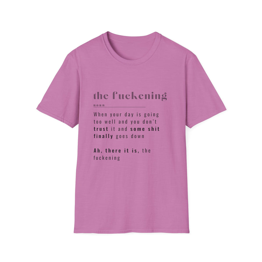 The Fuckening - Unisex Softstyle T-shirt