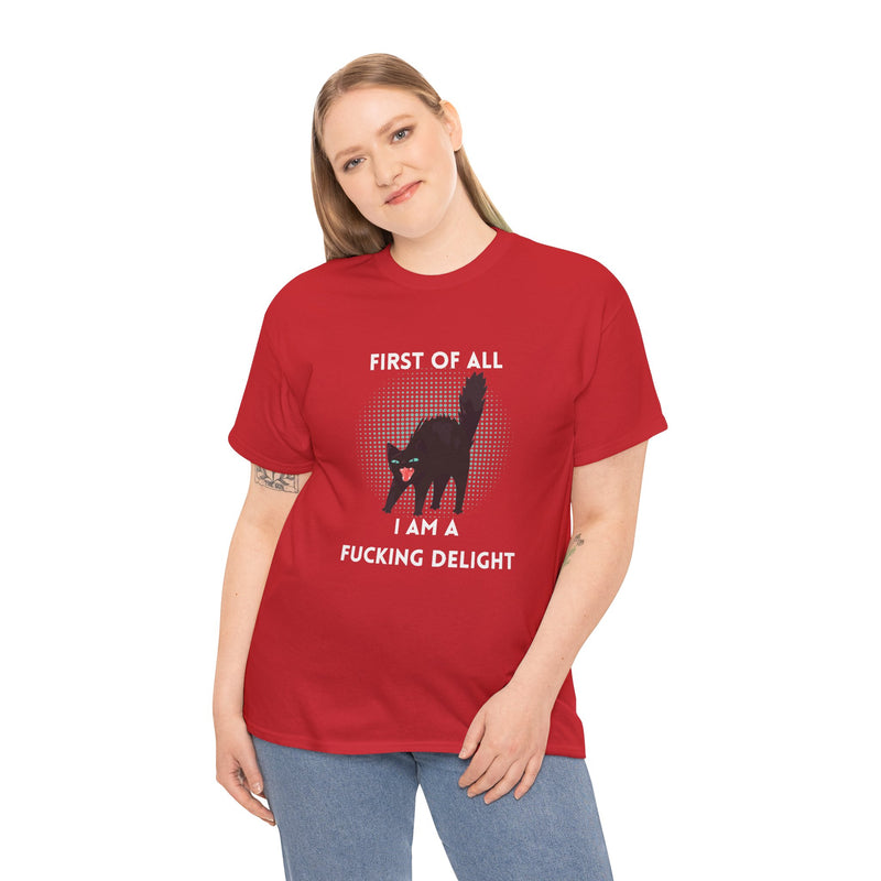Sassy Cat Graphic Tee — "First of All I Am a Fucking Delight" Black Cat Humor T-Shirt