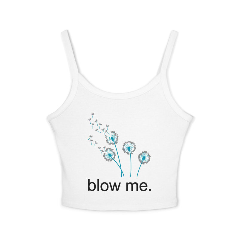 Spaghetti Tank Top — 'blow me.' Dandelion Graphic Crop Top