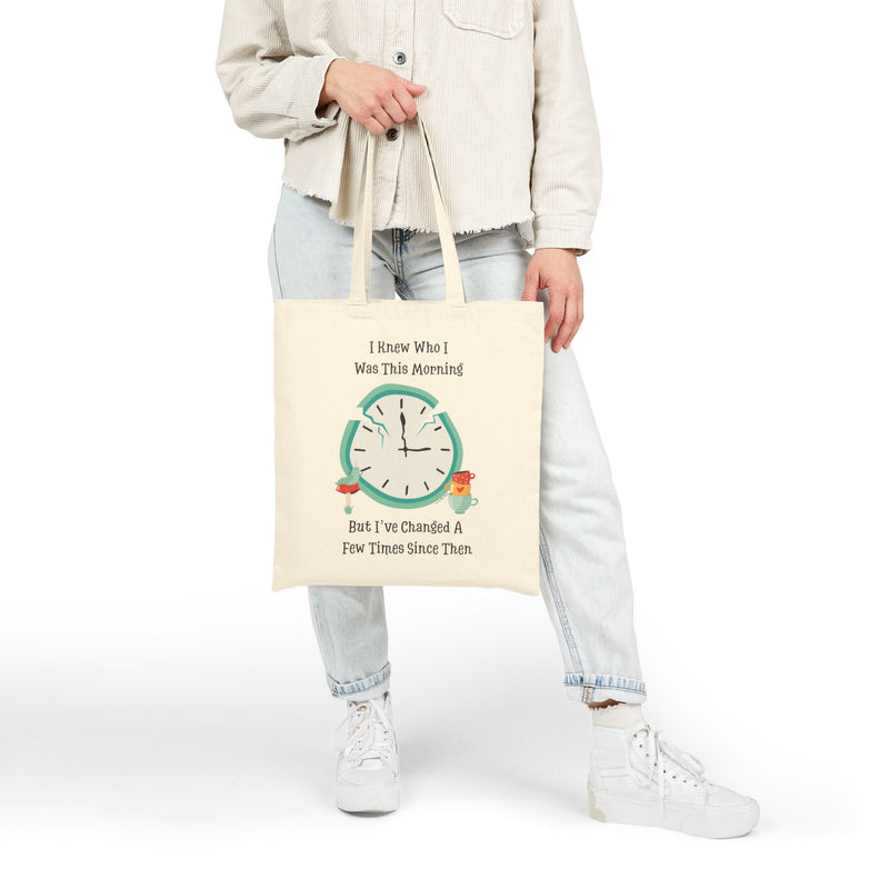 Wonderland Tote Bag — "I Knew Who I Was this Morning but I’ve Changed a Few Times Since Then"