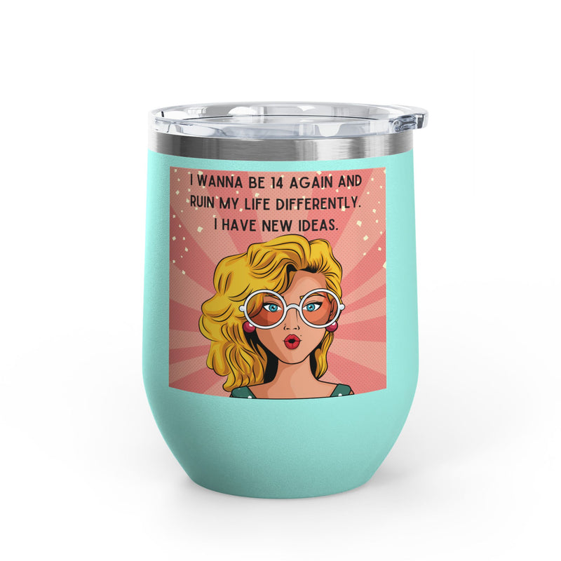 Retro Pop Art "14 Again" Insulated Stainless Steel 12oz Wine Tumbler