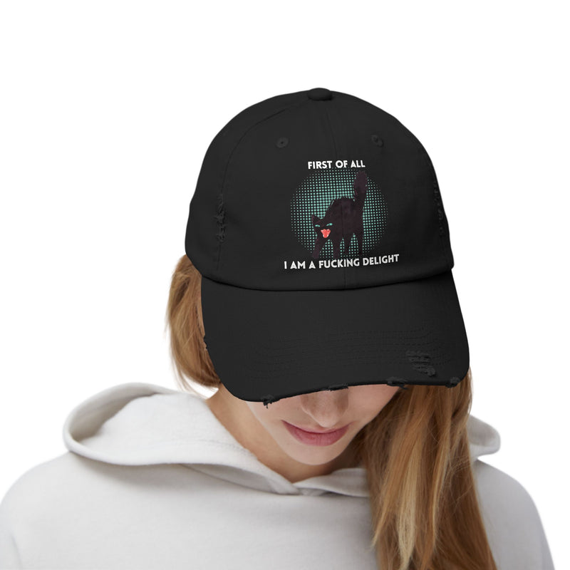Distressed Baseball Cap — "First Of All I Am A Fucking Delight" Sassy Cat Hat