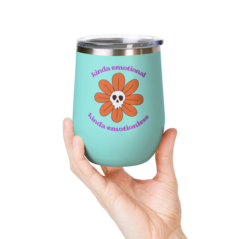 "Kinda Emotional Kinda Emotionless" Graphic Floral Skull Wine Tumbler - Stainless Steel 12oz