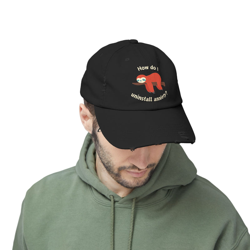 Unisex Baseball Hat - How Do I Uninstall Anxiety? Sloth Distressed Cap