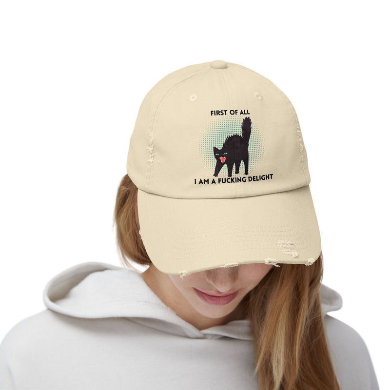 Distressed Baseball Cap — "First Of All I Am A Fucking Delight" Sassy Cat Hat