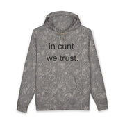 Statement Hoodie — "In Cunt We Trust" Hooded Sweatshirt