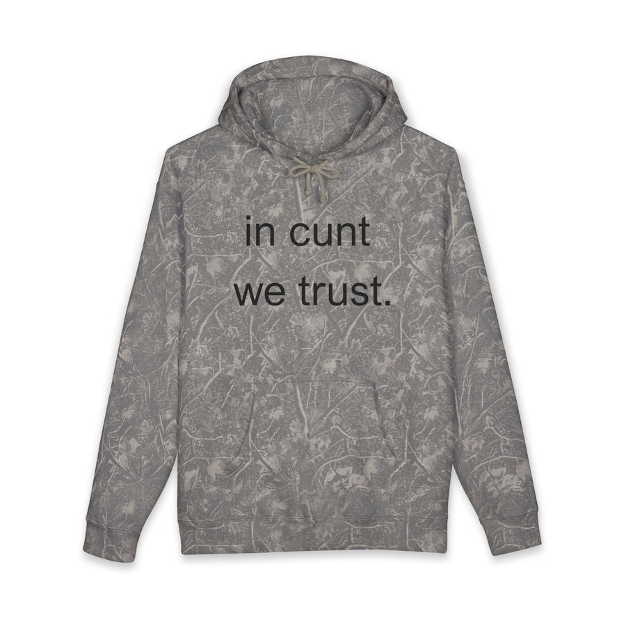 Statement Hoodie — "In Cunt We Trust" Hooded Sweatshirt