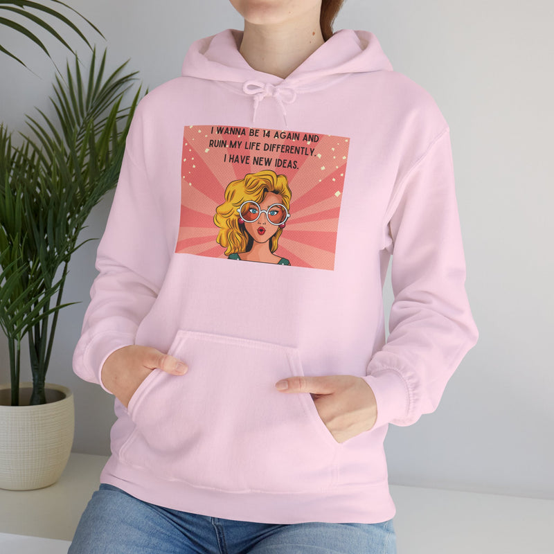 Retro Pop Art Hoodie — "I Wanna Be 14 Again..." Graphic Hooded Sweatshirt