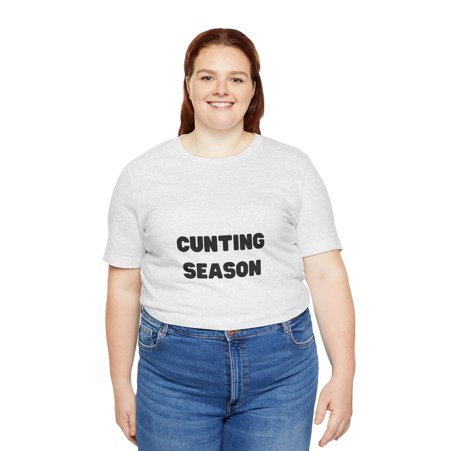 "Cunting Season" Tee — Bold Provocative Statement T-Shirt