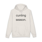 Statement Hoodie "Cunting Season" Hooded Sweatshirt