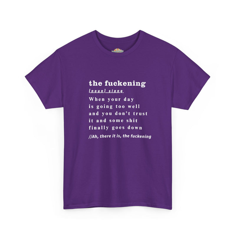 Graphic Tee — “the fuckening” Definition Minimalist Text T-Shirt