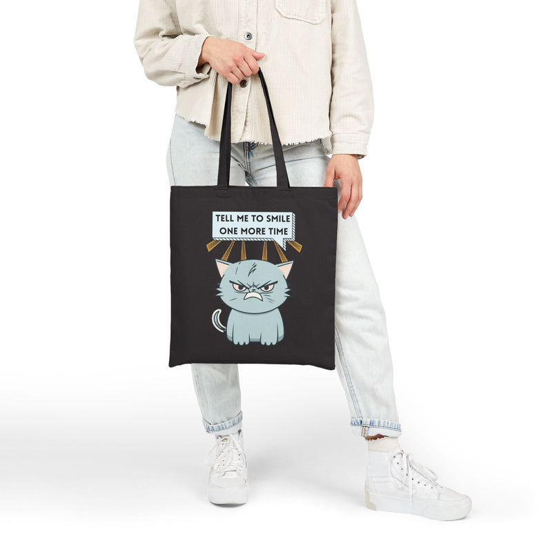 Reusable Graphic Tote Bag — Sassy Cat "Tell Me To Smile One More Time" Cotton Canvas Tote