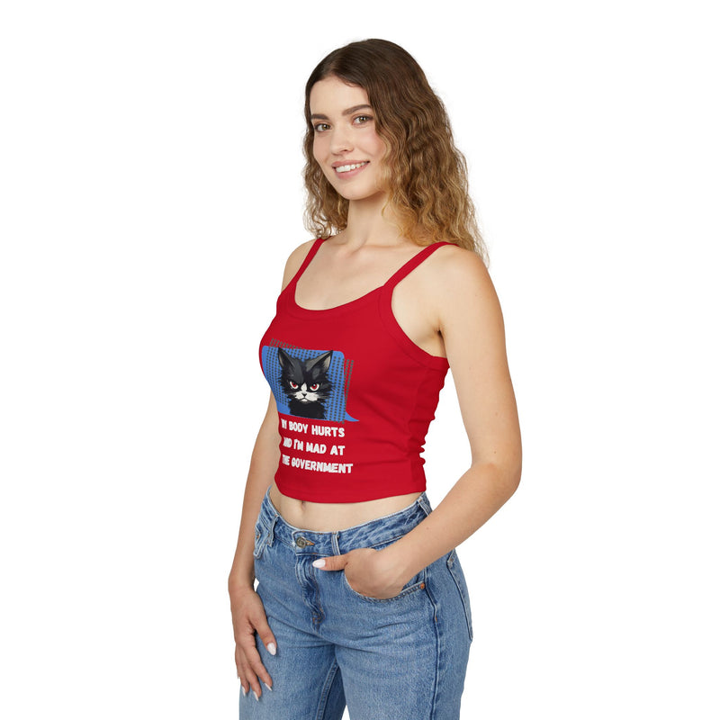 Spaghetti Tank — Sassy Cat "My Body Hurts and I’m Mad at the Government" Graphic Crop Tank Top