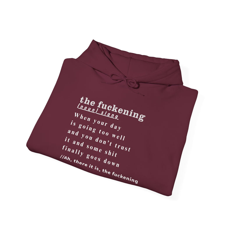 Graphic Hoodie — Minimalist 'the fuckening' Definition Hooded Sweatshirt