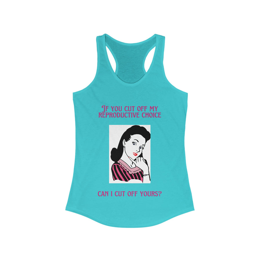 Reproductive Rights - Women's Ideal Racerback Tank