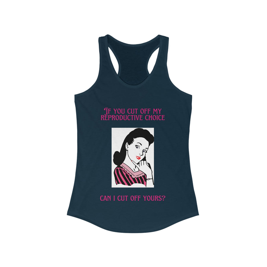 Reproductive Rights - Women's Ideal Racerback Tank