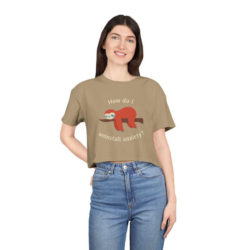 Crop Tee "How Do I Uninstall Anxiety" Exhausted Sloth Mental Health Awareness T-shirt Top