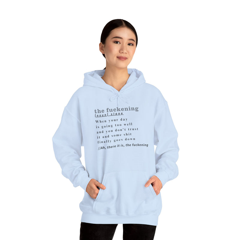 Graphic Hoodie — Minimalist 'the fuckening' Definition Hooded Sweatshirt