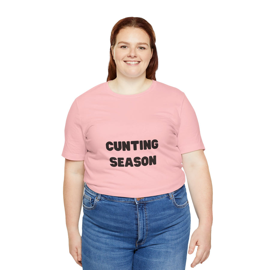 "Cunting Season" Tee — Bold Provocative Statement T-Shirt