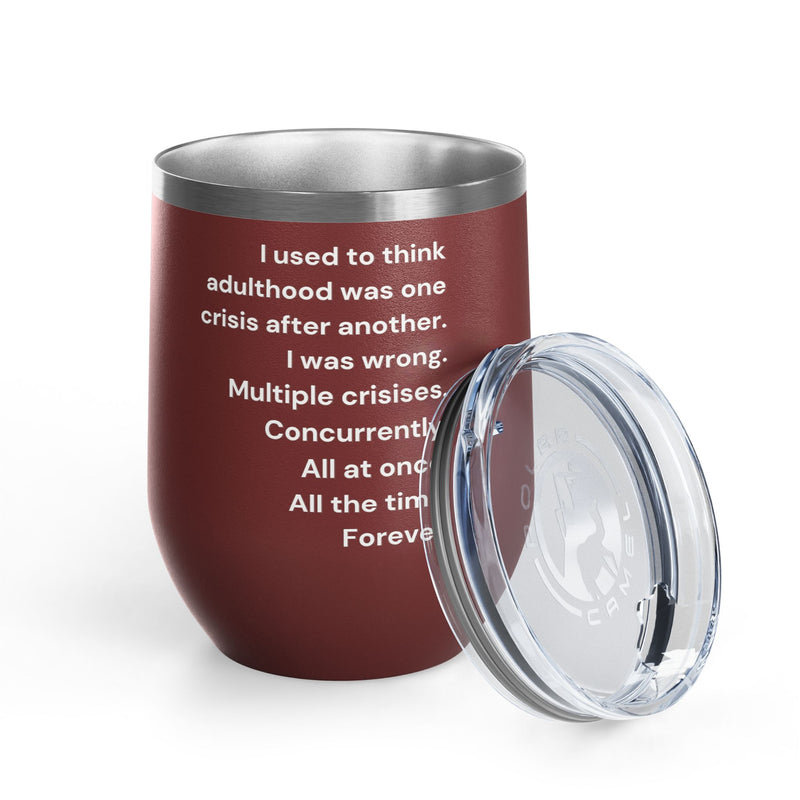 12 oz Wine Tumbler — Adulthood Stainless Steel Insulated Cup Pairs Perfectly with Patio for Day Drinking
