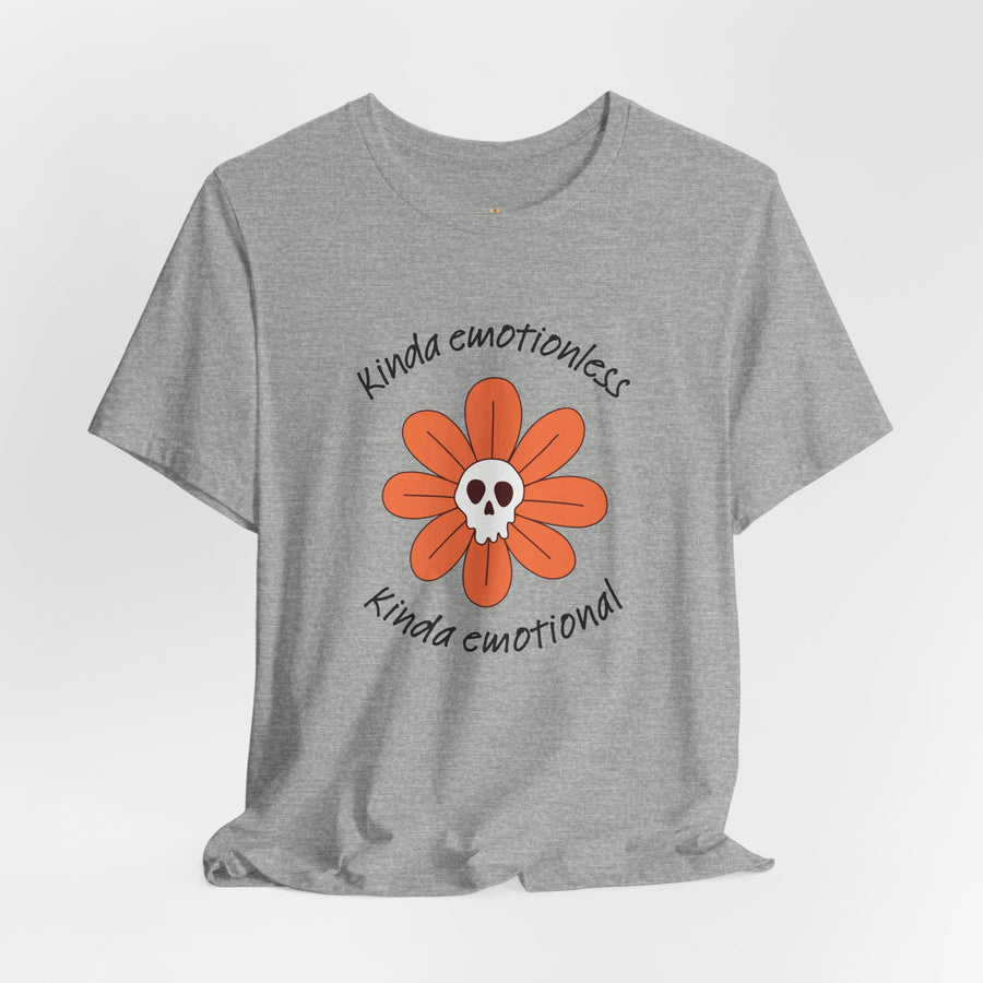 Graphic Tee - Kinda Emotionless Kinda Emotional Floral Skull Mental Health Awareness T-Shirt