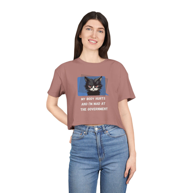 Sassy Cat Graphic Crop Tee — “My Body Hurts and I’m Mad at the Government” T-Shirt Top