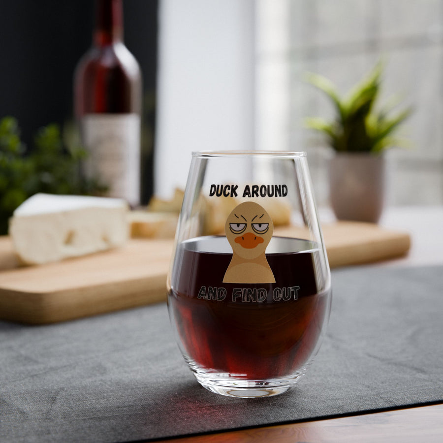 Stemless Wine Glass – Duck Around and Find Out