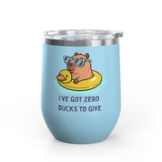 "I've Got Zero Ducks to Give" Rubber Duckie Wine Tumbler - Stainless Steel 12oz