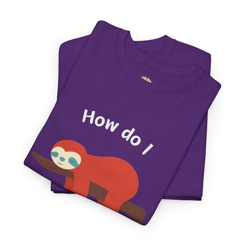 Anxious Sloth Tee — "How do I uninstall anxiety?" Graphic T-Shirt