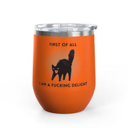 Fucking Delight Sassy Cat Wine Tumbler - Stainless Steel 12oz