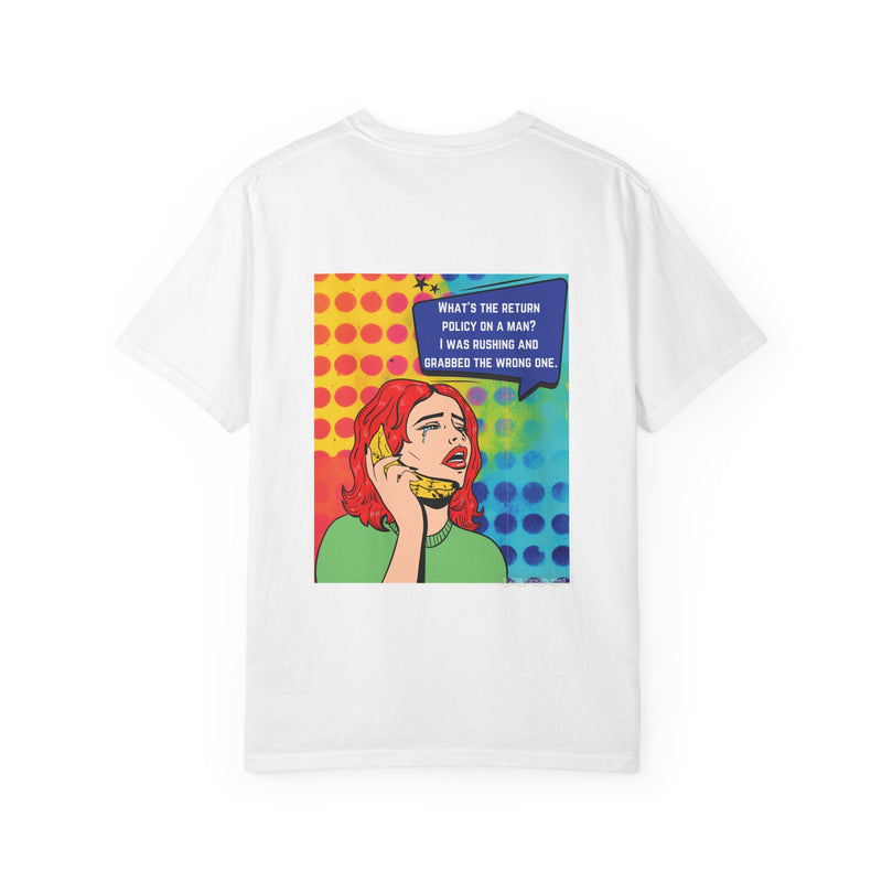 Retro Pop T-Shirt — "What's the Return Policy on a Man?" Oversize Graphic Tee