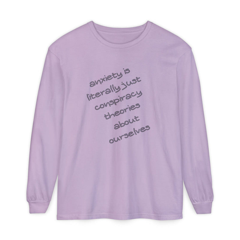 Long Sleeve Tee — “anxiety is literally just conspiracy theories about ourselves” Oversized T-Shirt