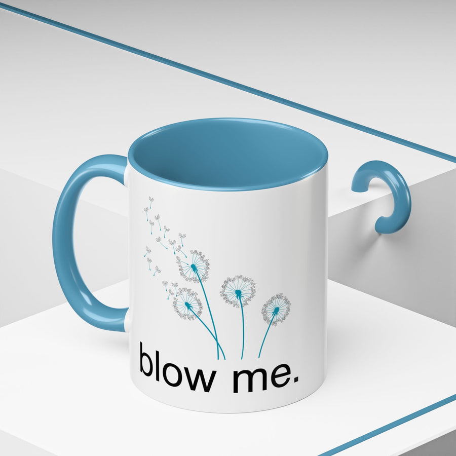 "blow me." Accent Coffee Mug (11 oz)