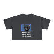 Sassy Cat Graphic Crop Tee — “My Body Hurts and I’m Mad at the Government” T-Shirt Top