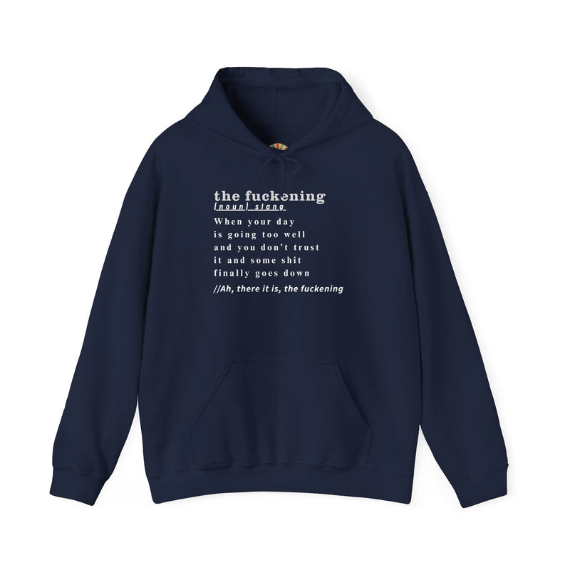 Graphic Hoodie — Minimalist 'the fuckening' Definition Hooded Sweatshirt