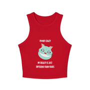 Racer Tank — "I’m Not Crazy, My Reality Is Just Different From Yours" Wonderland Graphic Crop Top