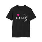 Good Moms Say Bad Words - Unisex Softstyle T-shirt