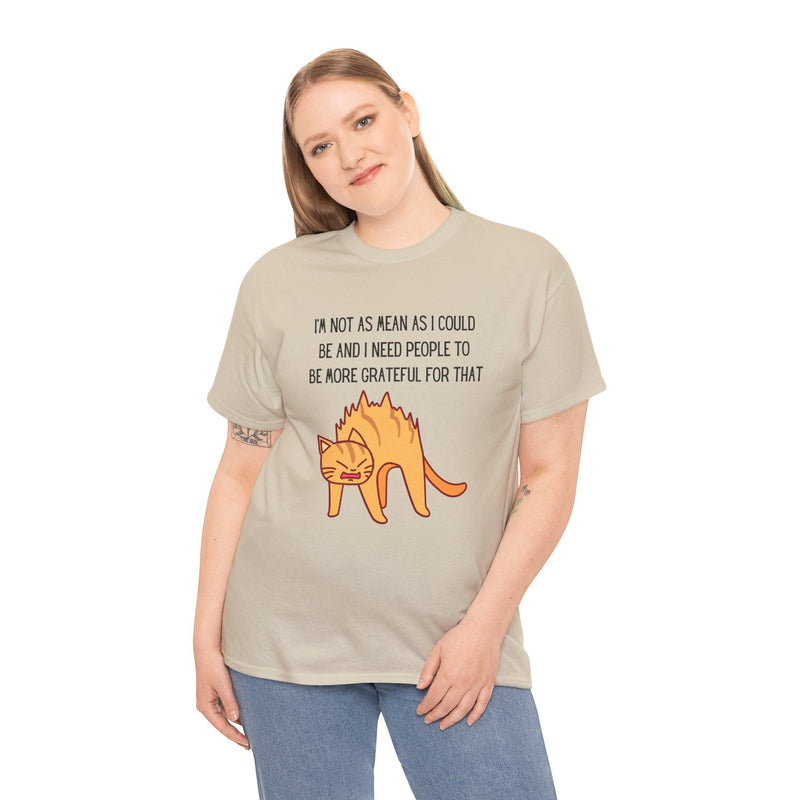 Sassy Cat Attitude T-Shirt — "I’m Not As Mean As I Could Be" Graphic Tee