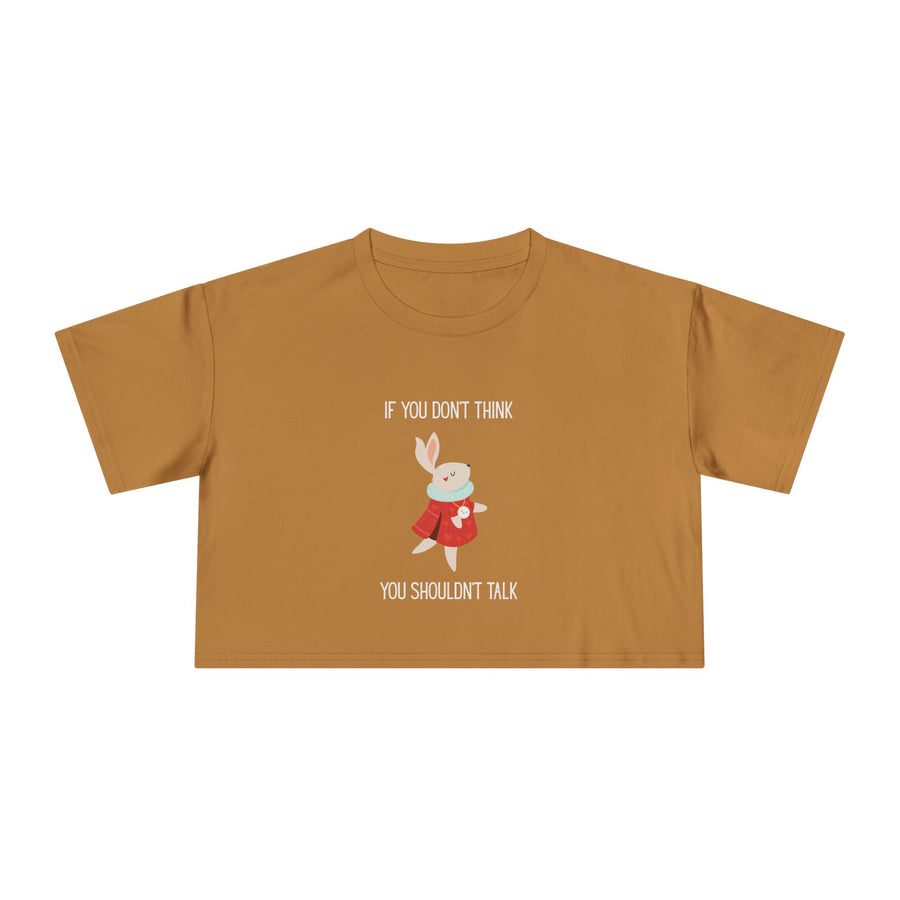 Graphic Crop Tee — 'If You Don't Think You Shouldn't Talk' Wonderland Crop T-Shirt