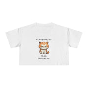 Crop T-Shirt — Sassy Cat "It's Not Just My Face I Really Don't Like You" Graphic Tee