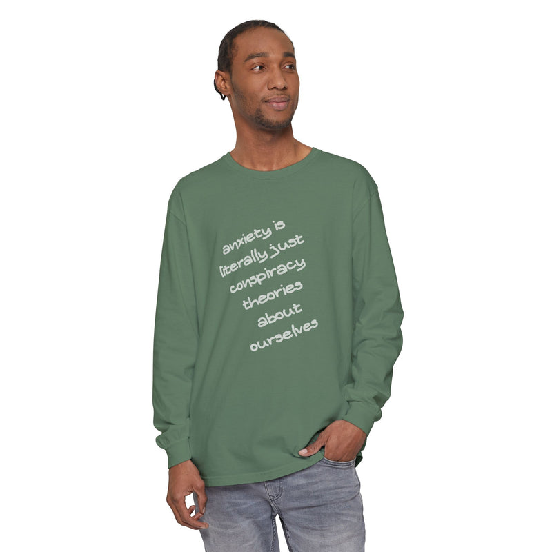 Long Sleeve Tee — “anxiety is literally just conspiracy theories about ourselves” Oversized T-Shirt